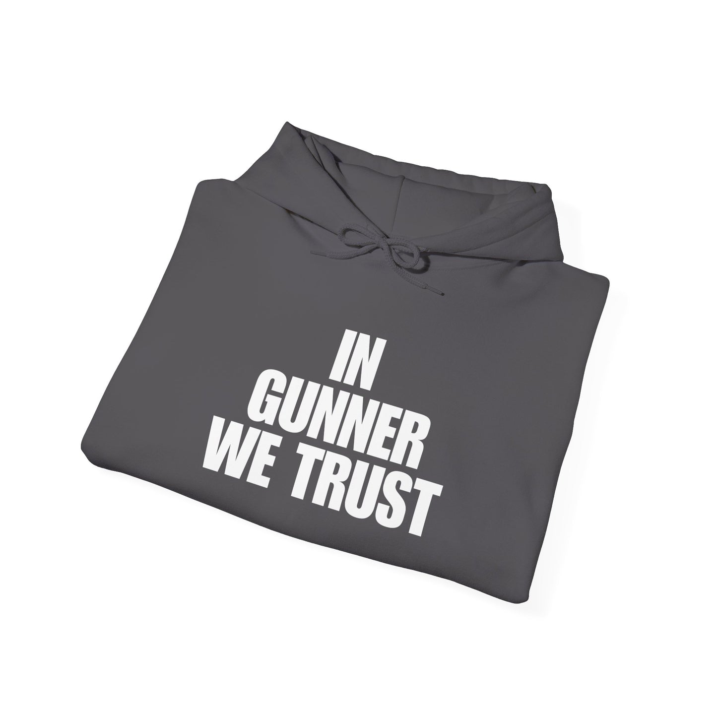 IN GUNNER WE TRUST 14 Hoodie