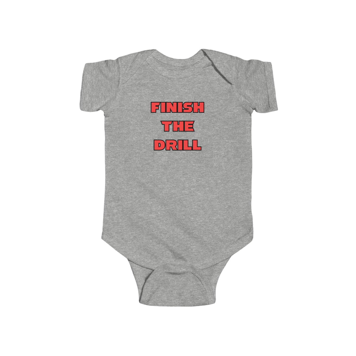 Finish The Drill (Onesie)