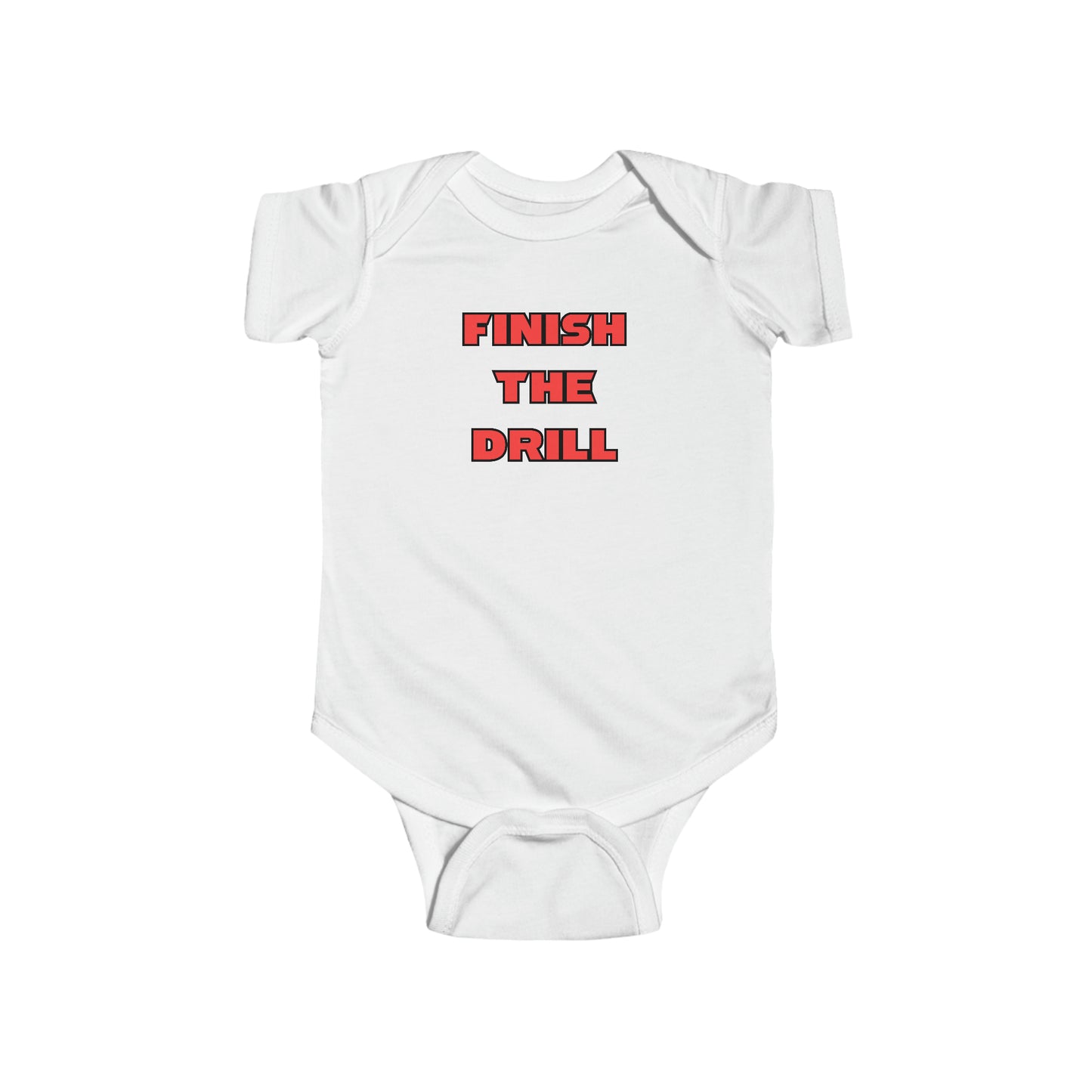 Finish The Drill (Onesie)