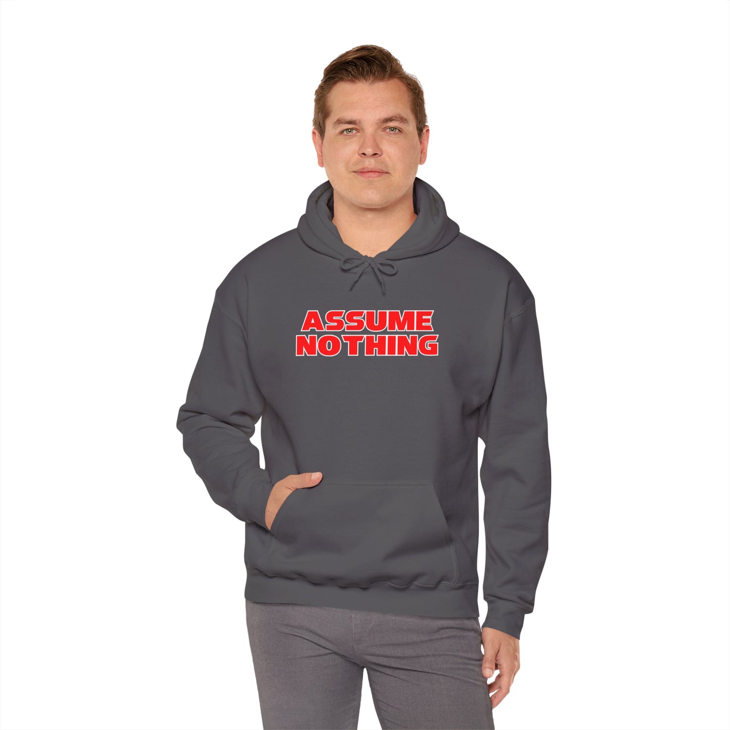 ASSUME NOTHING Hoodie