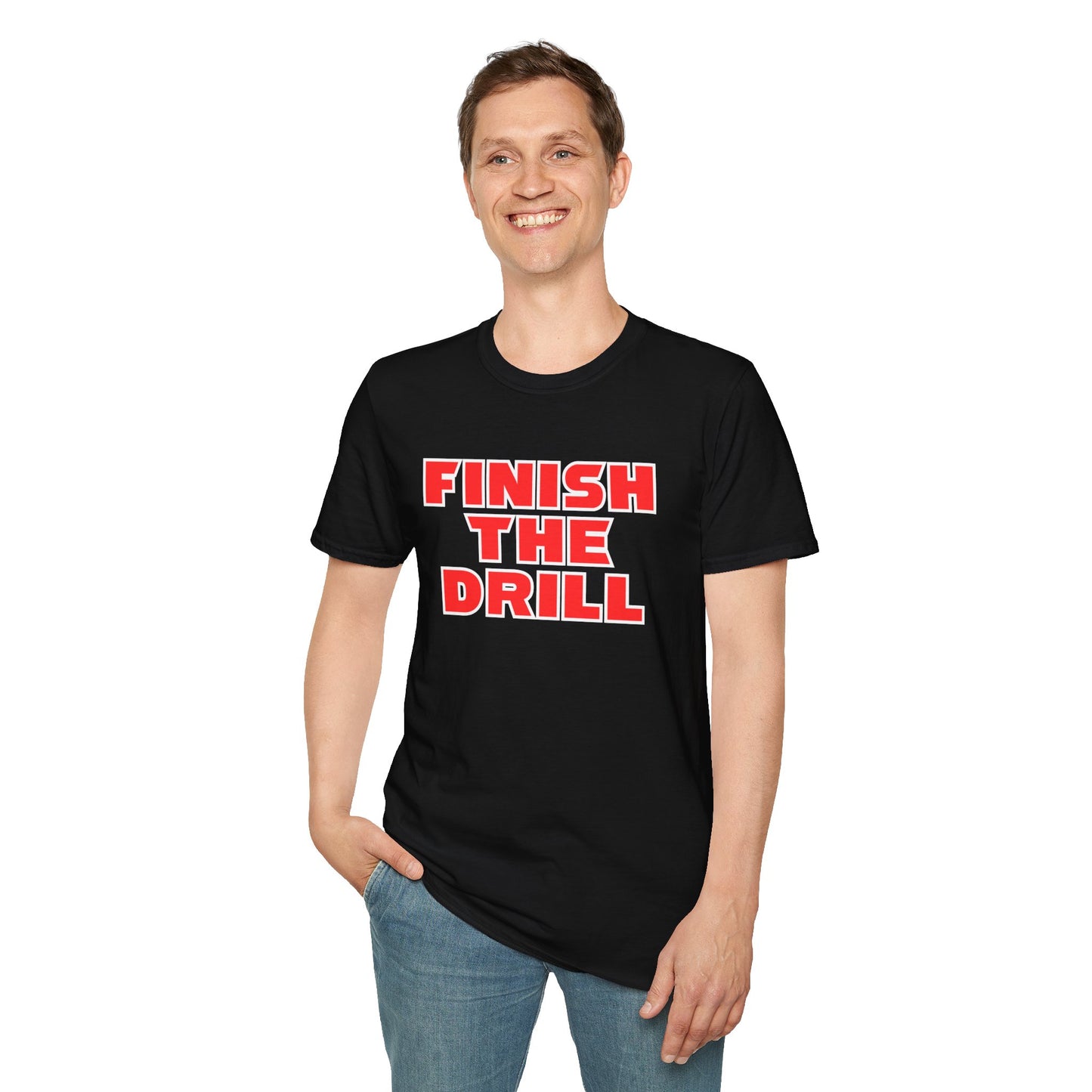 Finish The Drill T-Shirt