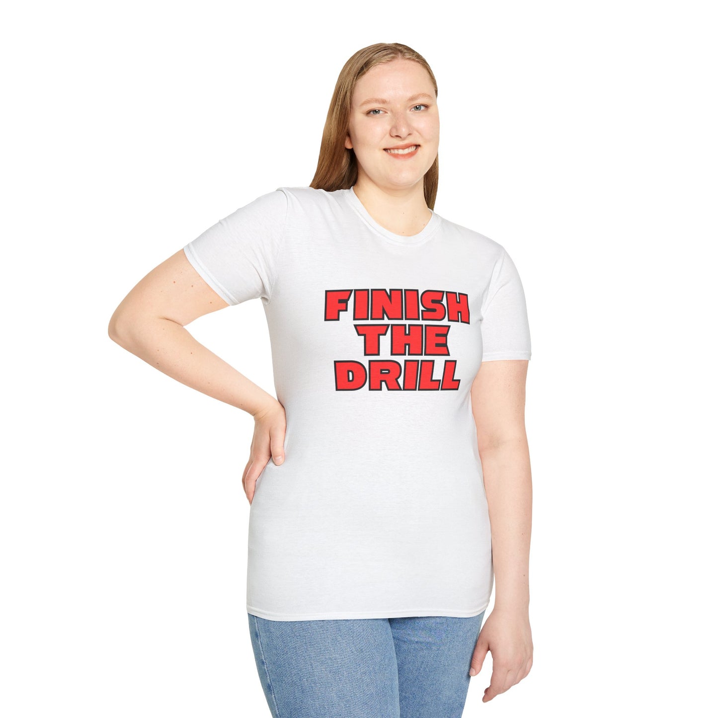 Finish The Drill T-Shirt