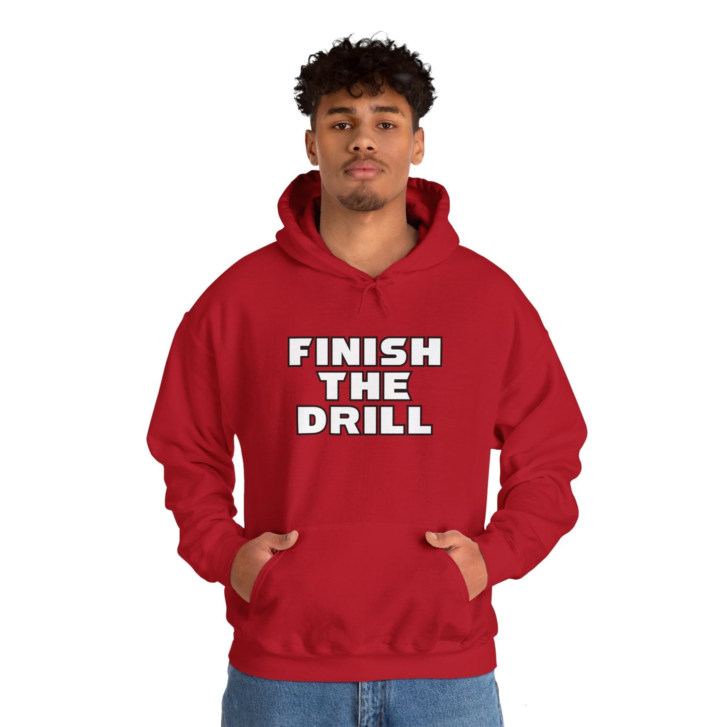 Finish The Drill Hoodie