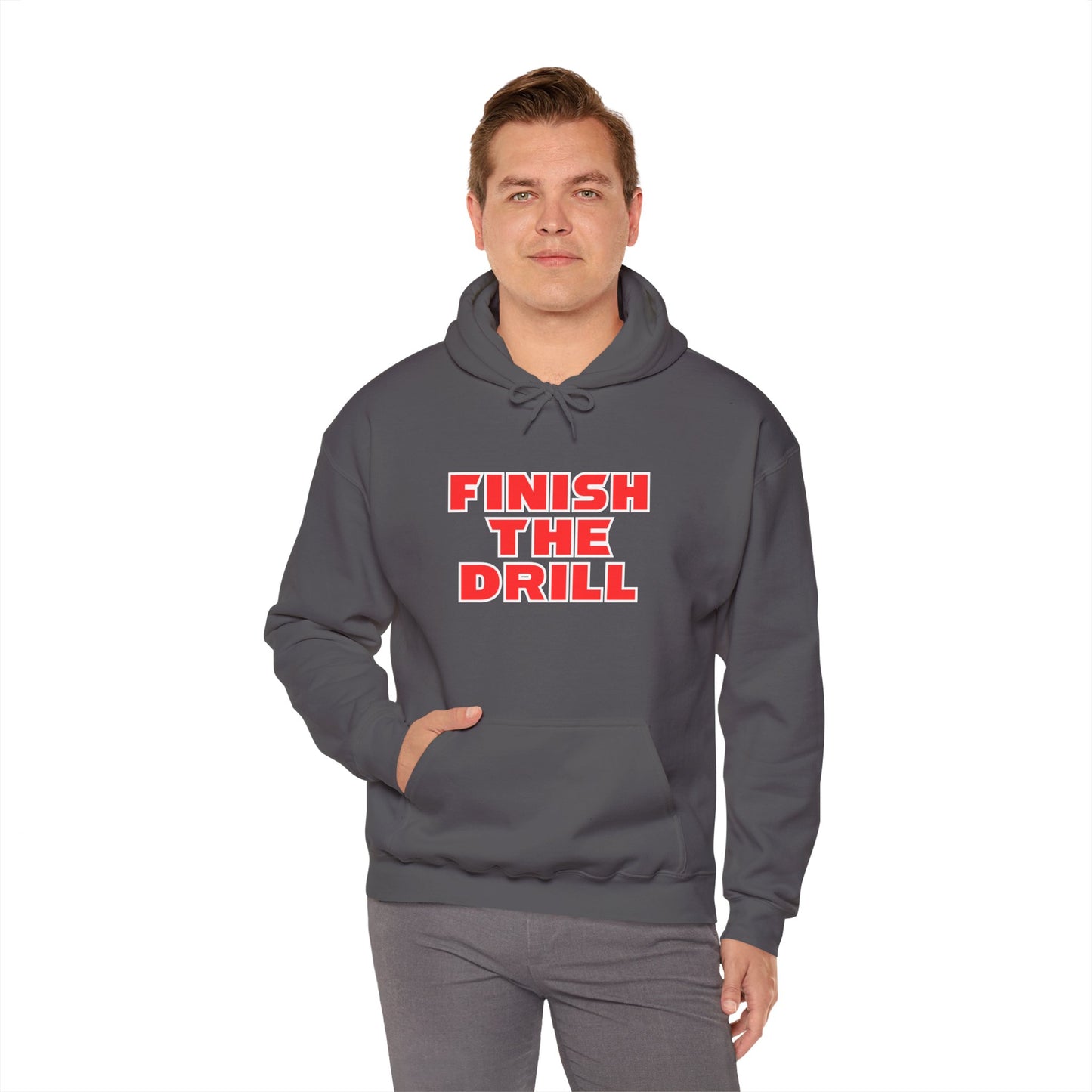 Finish The Drill Hoodie
