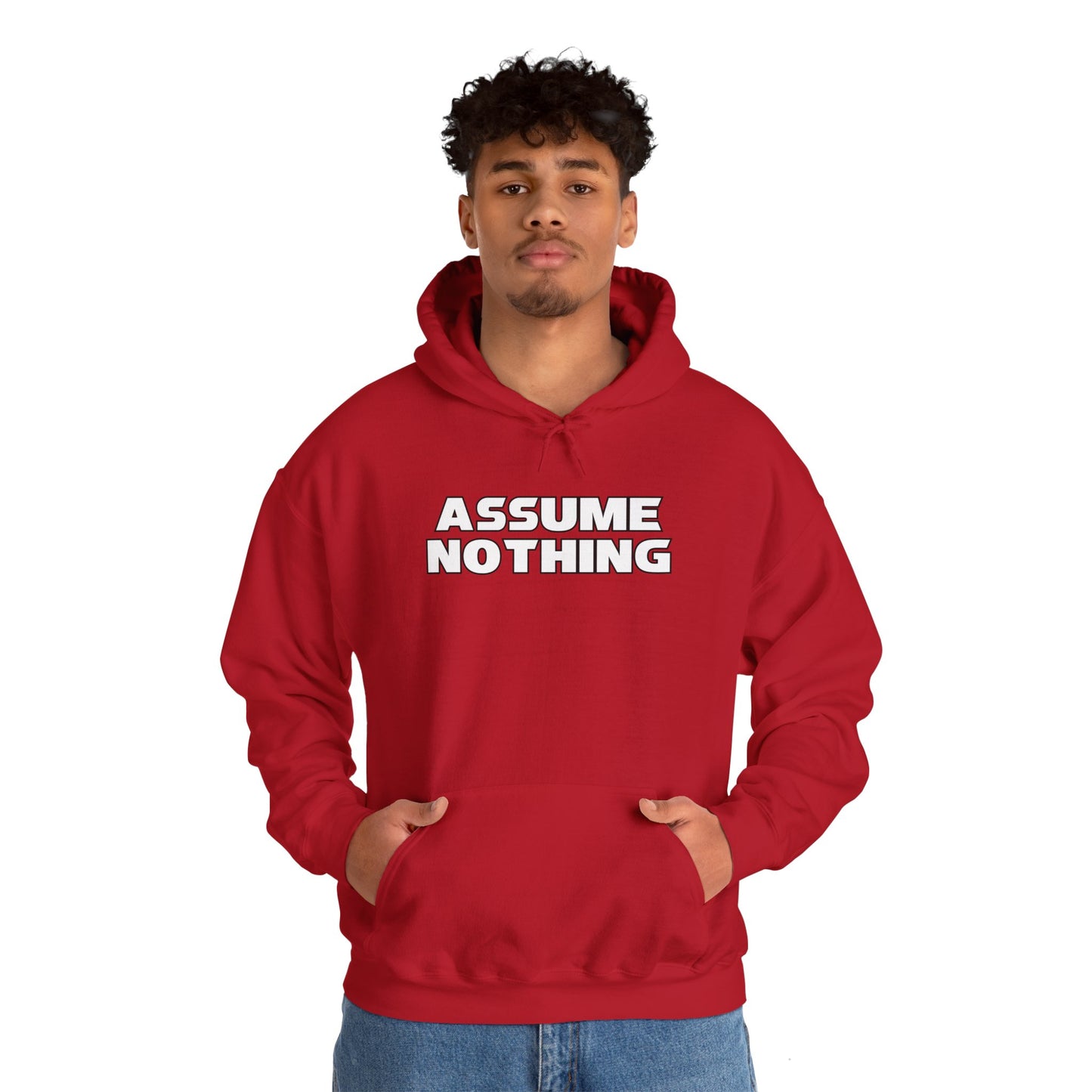 ASSUME NOTHING Hoodie