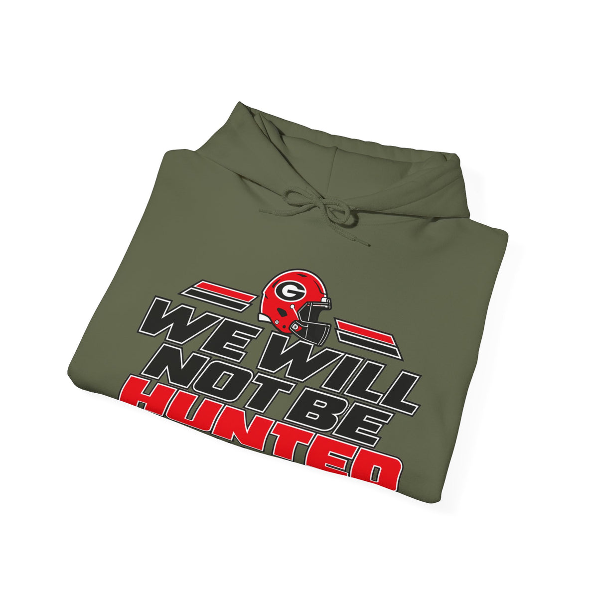 We Will Not Be Hunted Hoodie