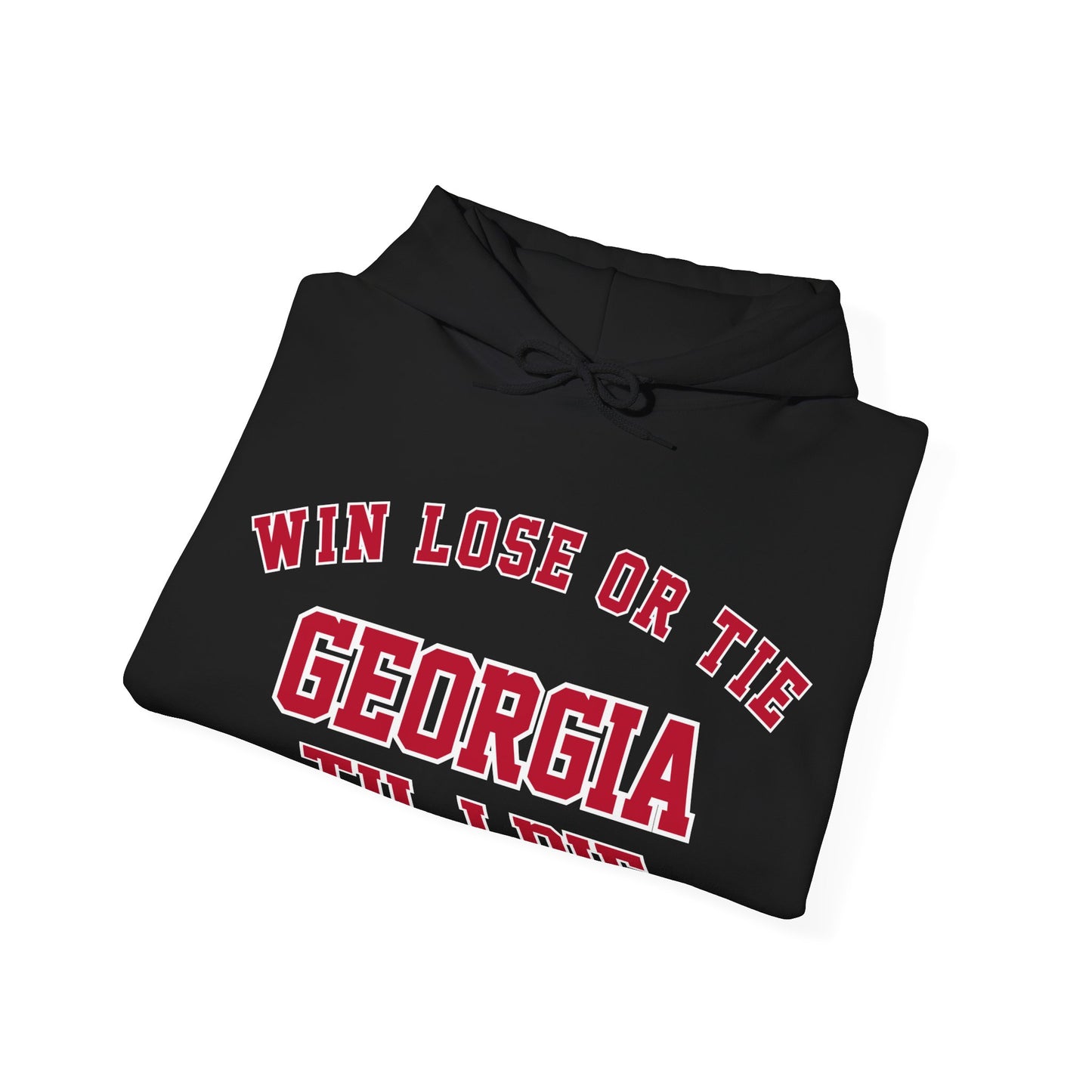 Win, Lose or Tie Hoodie